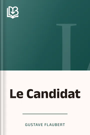 Le Candidat de Gustave Flaubert, couverture du livre