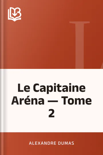 Le Capitaine Aréna — Tome 2 d’Alexandre Dumas, couverture du livre