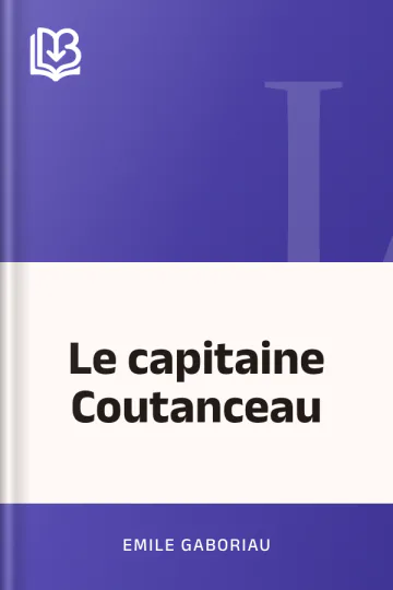 Le capitaine Coutanceau d’Emile Gaboriau, couverture du livre