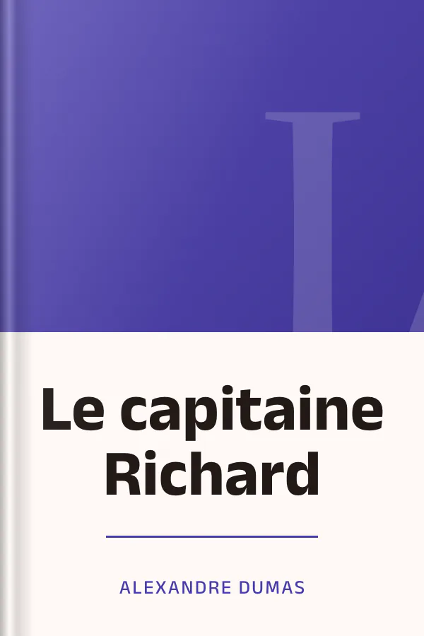Le capitaine Richard d’Alexandre Dumas, couverture du livre