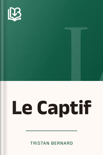 Le Captif de Tristan Bernard, couverture du livre