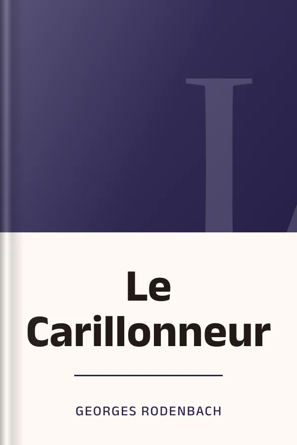 Le Carillonneur de Georges Rodenbach, couverture du livre