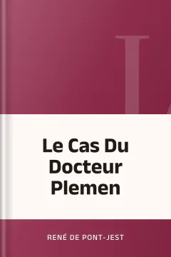 Le Cas Du Docteur Plemen - René de Pont-Jest