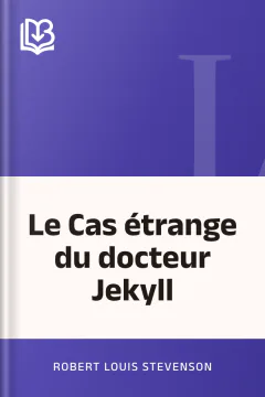 Le Cas étrange du docteur Jekyll - Robert Louis Stevenson