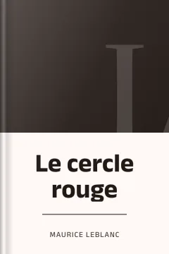 Le cercle rouge - Maurice Leblanc