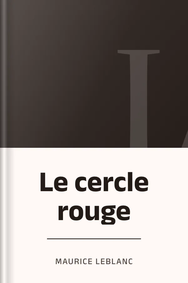 Le cercle rouge de Maurice Leblanc, couverture du livre