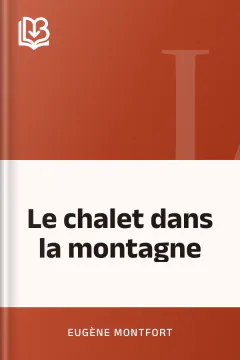 Le chalet dans la montagne - Eugène Montfort