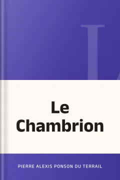 Le Chambrion - Pierre Alexis Ponson du Terrail
