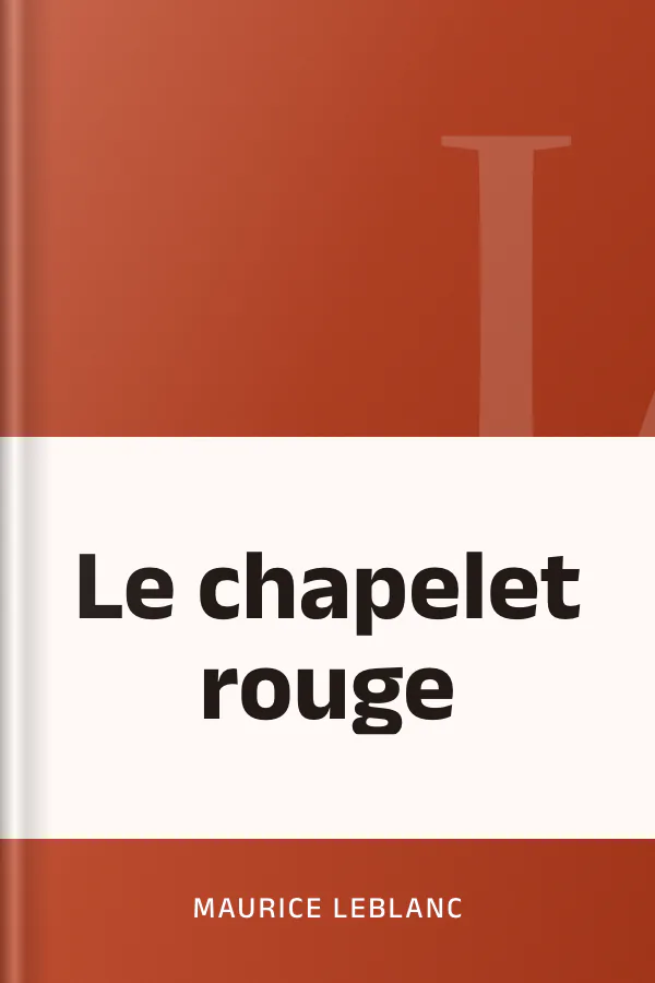 Le chapelet rouge de Maurice Leblanc, couverture du livre