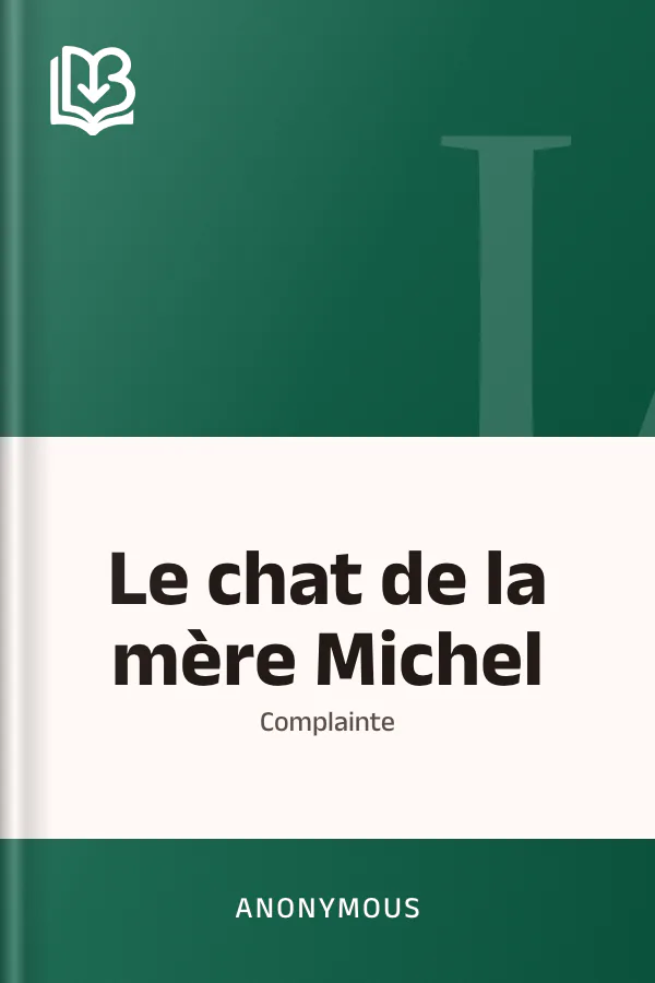 Le chat de la mère Michel: Complainte d’Anonymous, couverture du livre