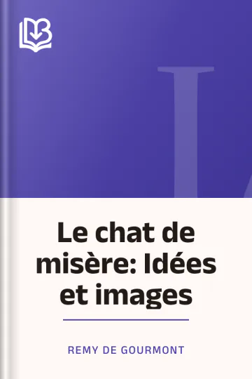 Le chat de misère: Idées et images de Remy de Gourmont, couverture du livre