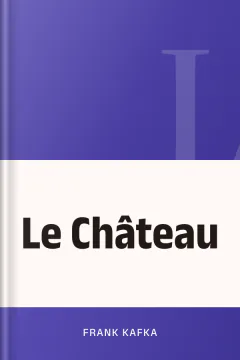 Le Château - Frank Kafka