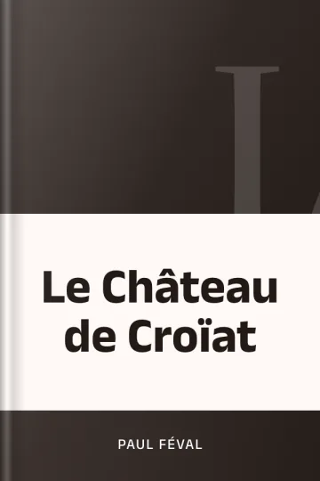Le Château de Croïat de Paul Féval, couverture du livre