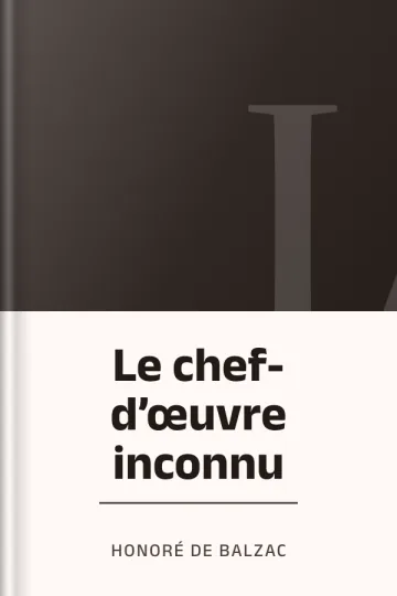 Le chef-d’œuvre inconnu d’Honoré de Balzac, couverture du livre