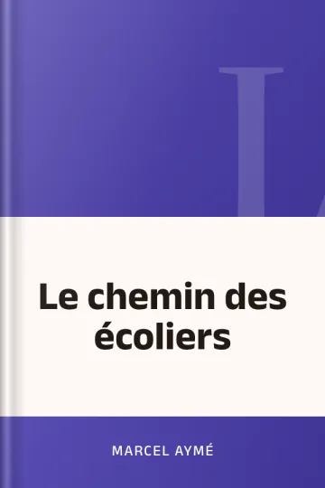 Le chemin des écoliers de Marcel Aymé, couverture du livre