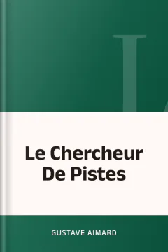 Le Chercheur De Pistes - Gustave Aimard