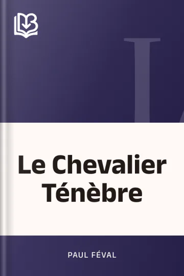Le Chevalier Ténèbre de Paul Féval, couverture du livre