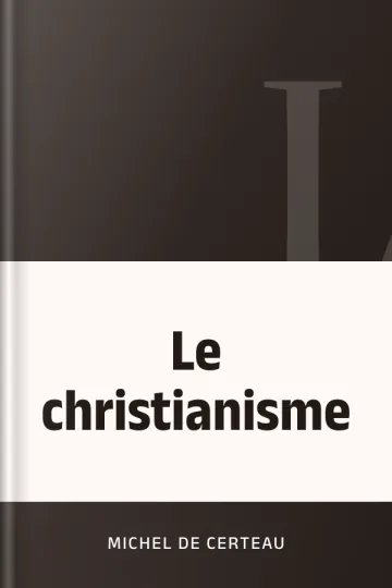 Le christianisme de Michel de Certeau, couverture du livre