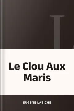 Le Clou Aux Maris - Eugène Labiche
