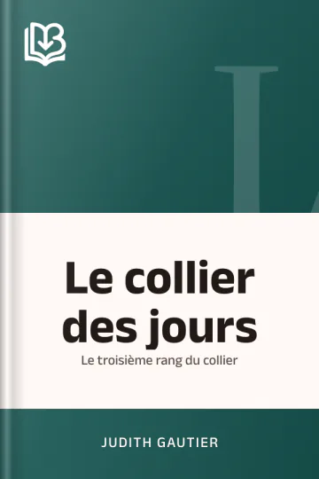 Le collier des jours: Le troisième rang du collier de Judith Gautier, couverture du livre