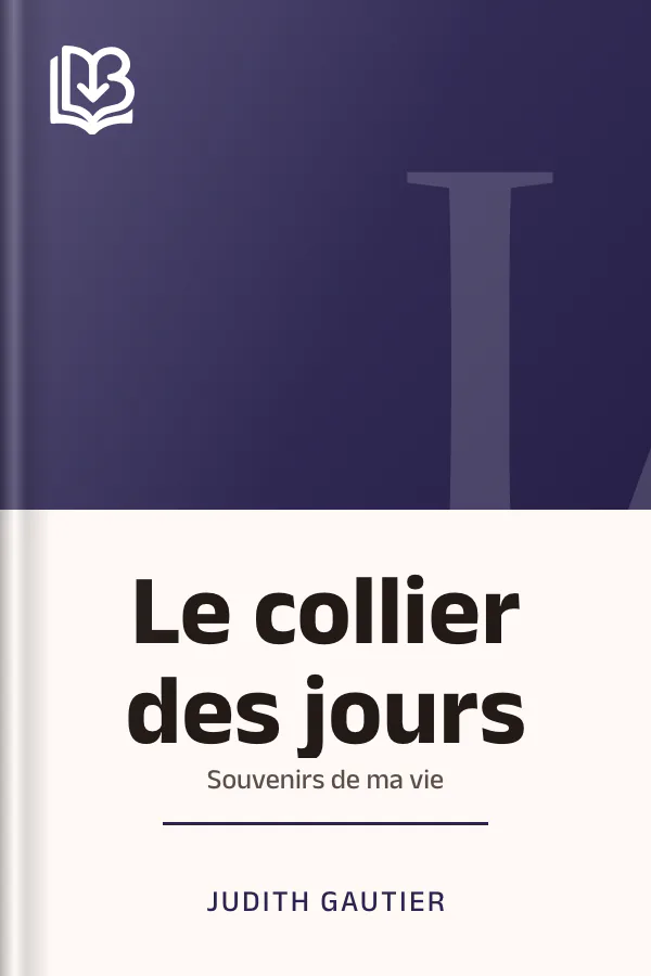 Le collier des jours: Souvenirs de ma vie de Judith Gautier, couverture du livre