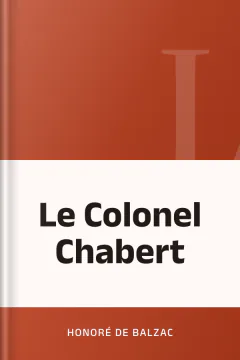 Le Colonel Chabert - Honoré de Balzac
