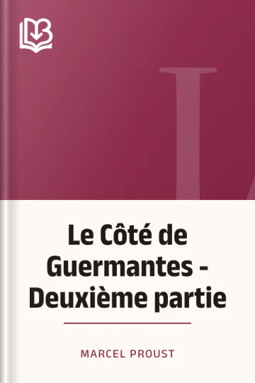 Le Côté de Guermantes - Deuxième partie de Marcel Proust, couverture du livre