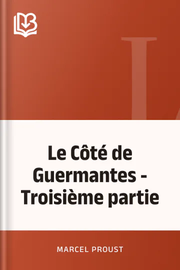 Le Côté de Guermantes - Troisième partie de Marcel Proust, couverture du livre