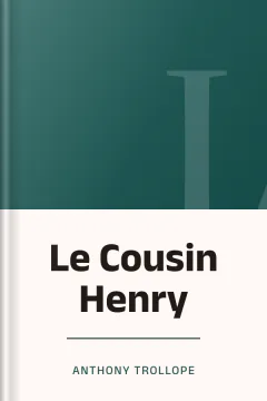 Le Cousin Henry - Anthony Trollope
