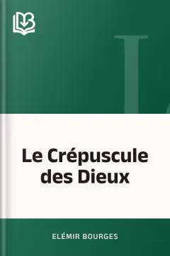 Le Crépuscule des Dieux - Elémir Bourges