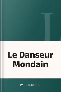 Le Danseur Mondain - Paul Bourget