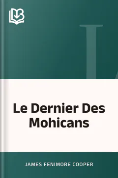 Le Dernier Des Mohicans - James Fenimore Cooper