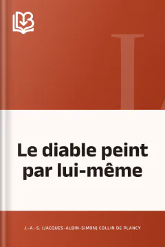 Le diable peint par lui-même - J.-A.-S. (Jacques-Albin-Simon) Collin de Plancy
