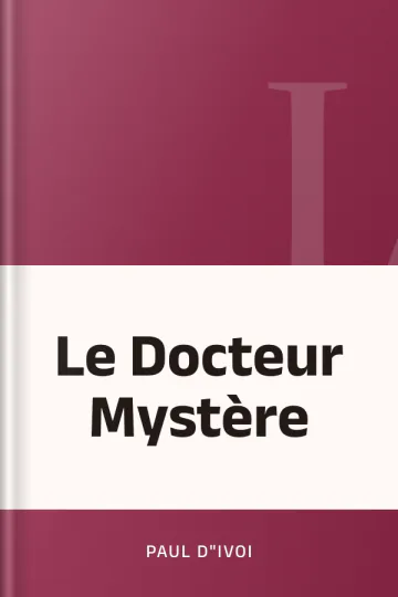 Le Docteur Mystère de Paul d"Ivoi, couverture du livre