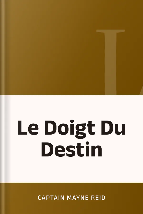Le Doigt Du Destin de Captain Mayne Reid, couverture du livre