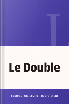 Le Double - Fédor Mikhaïlovitch Dostoïevski
