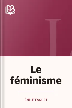 Le féminisme - Émile Faguet