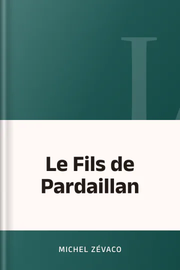 Le Fils de Pardaillan de Michel Zévaco, couverture du livre