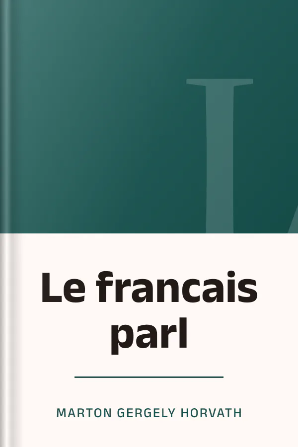 Le francais parl de Marton Gergely Horvath, couverture du livre