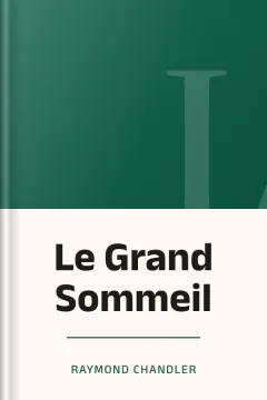 Le Grand Sommeil - Raymond Chandler