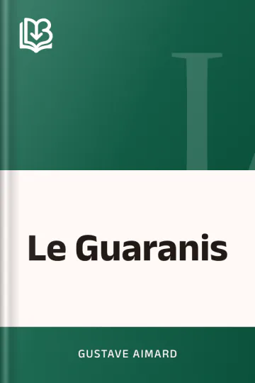 Le Guaranis de Gustave Aimard, couverture du livre