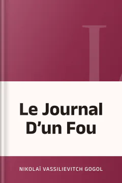 Le Journal D’un Fou - Nikolaï Vassilievitch Gogol