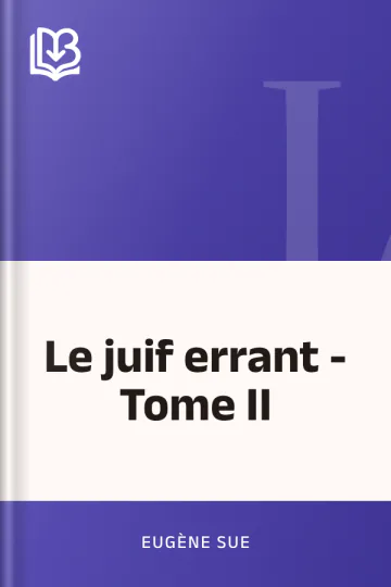 Le juif errant - Tome II d’Eugène Sue, couverture du livre