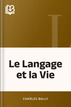 Le Langage et la Vie - Charles Bally