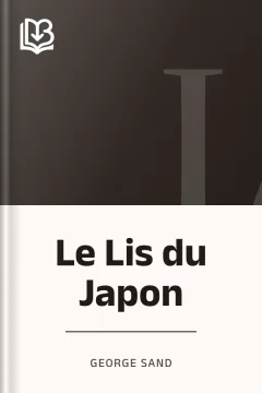 Le Lis du Japon - George Sand