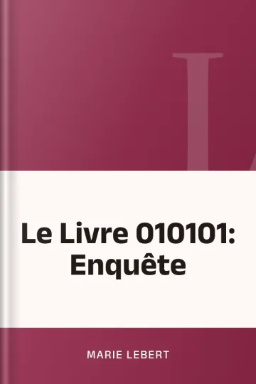Le Livre 010101: Enquête de Marie Lebert, couverture du livre