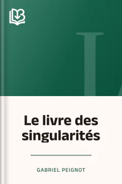 Le livre des singularités - Gabriel Peignot