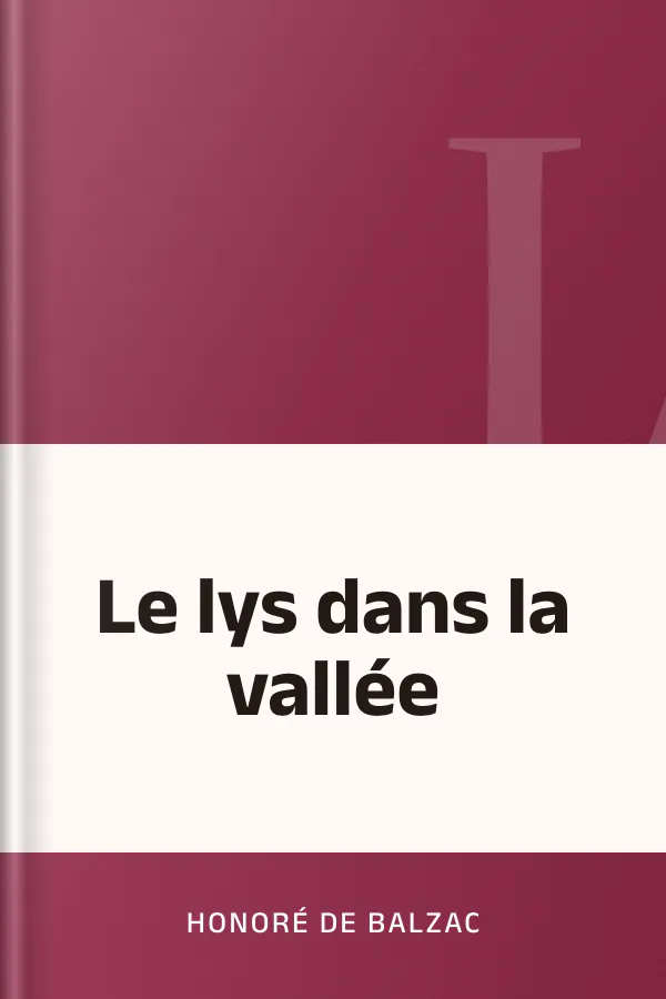 Le lys dans la vallée d’Honoré de Balzac, couverture du livre