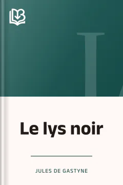 Le lys noir - Jules de Gastyne