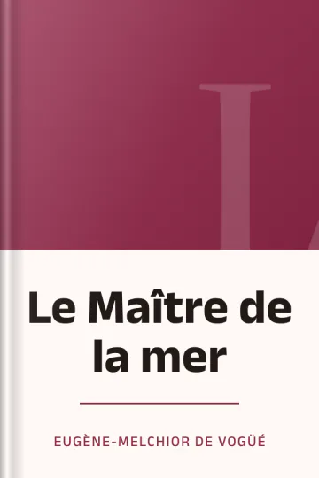 Le Maître de la mer d’Eugène-Melchior de Vogüé, couverture du livre